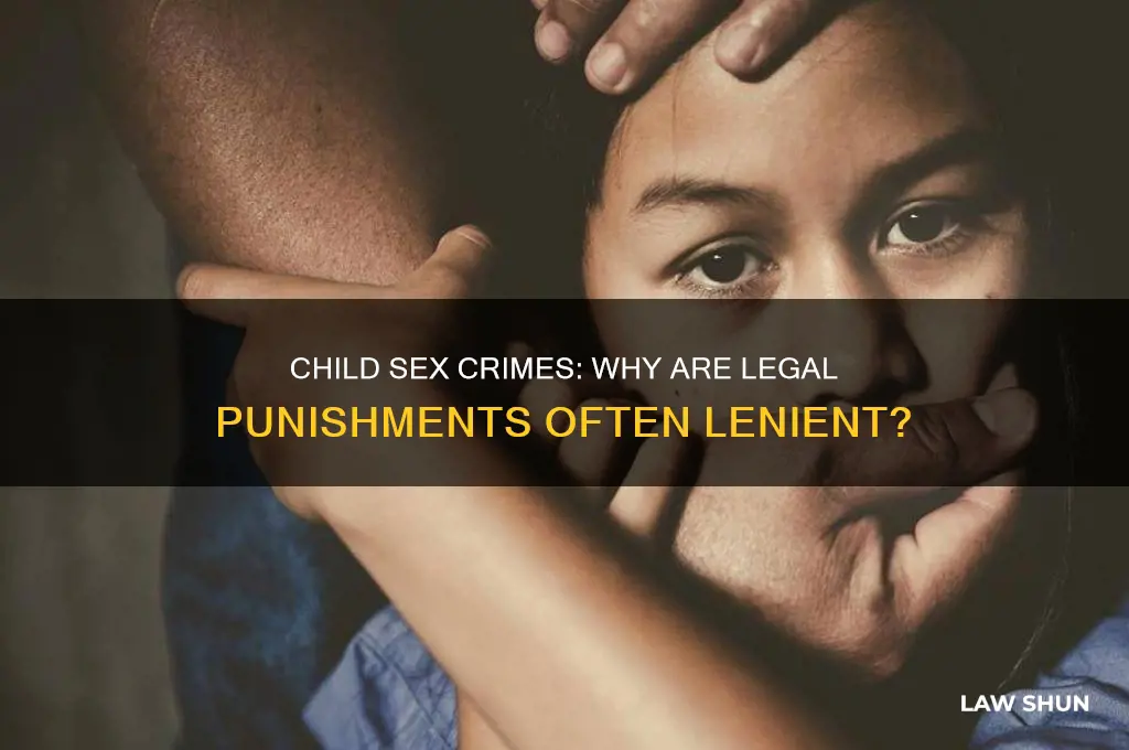 why are child sex crimes handled so lightly by law