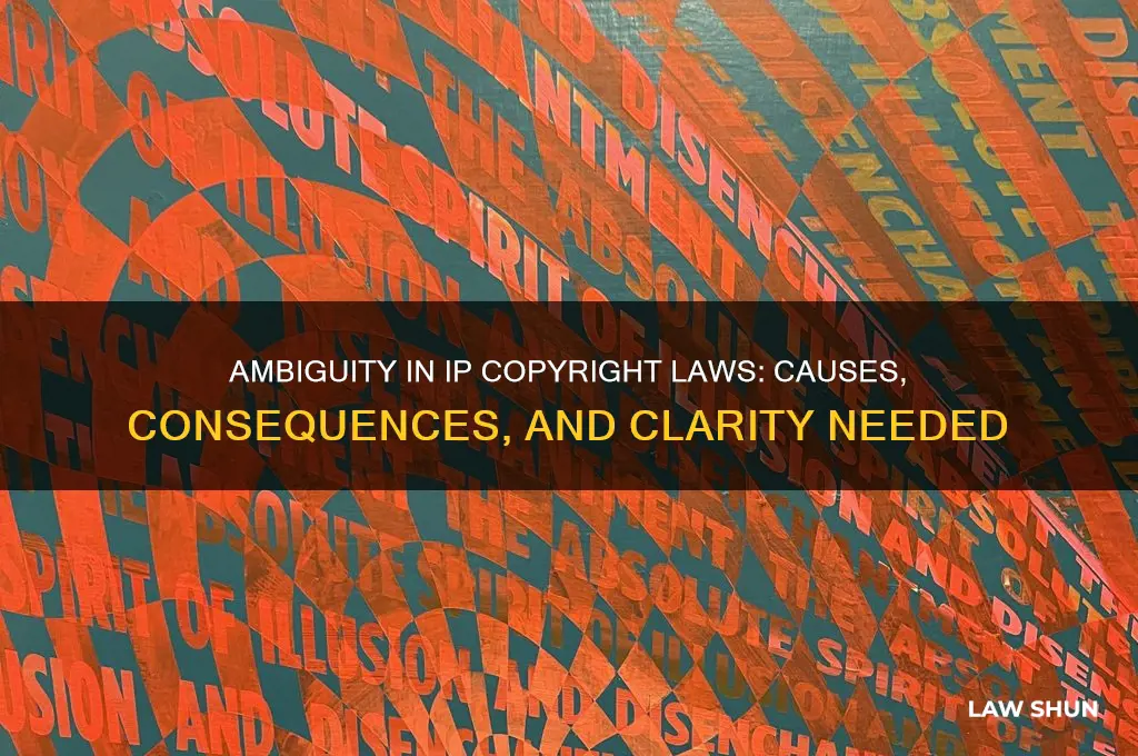 why are ip copyright laws ambig