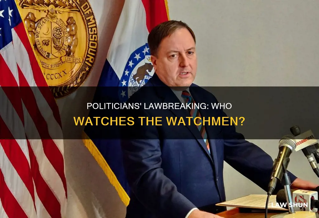 why are politicians allowed to break the law