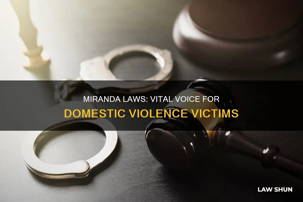 why are the miranda laws important in domestic violence cases