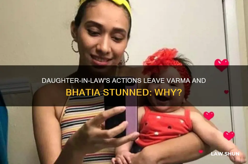 why are varma and bhatia so shocked when the daughter-in-law