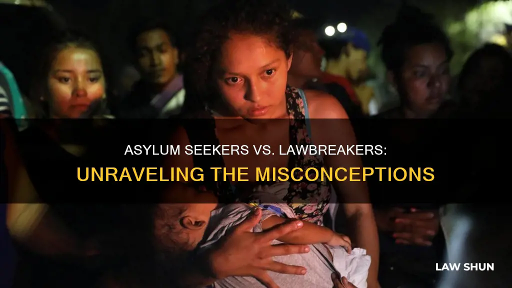 why asylum seeker vs law breaker