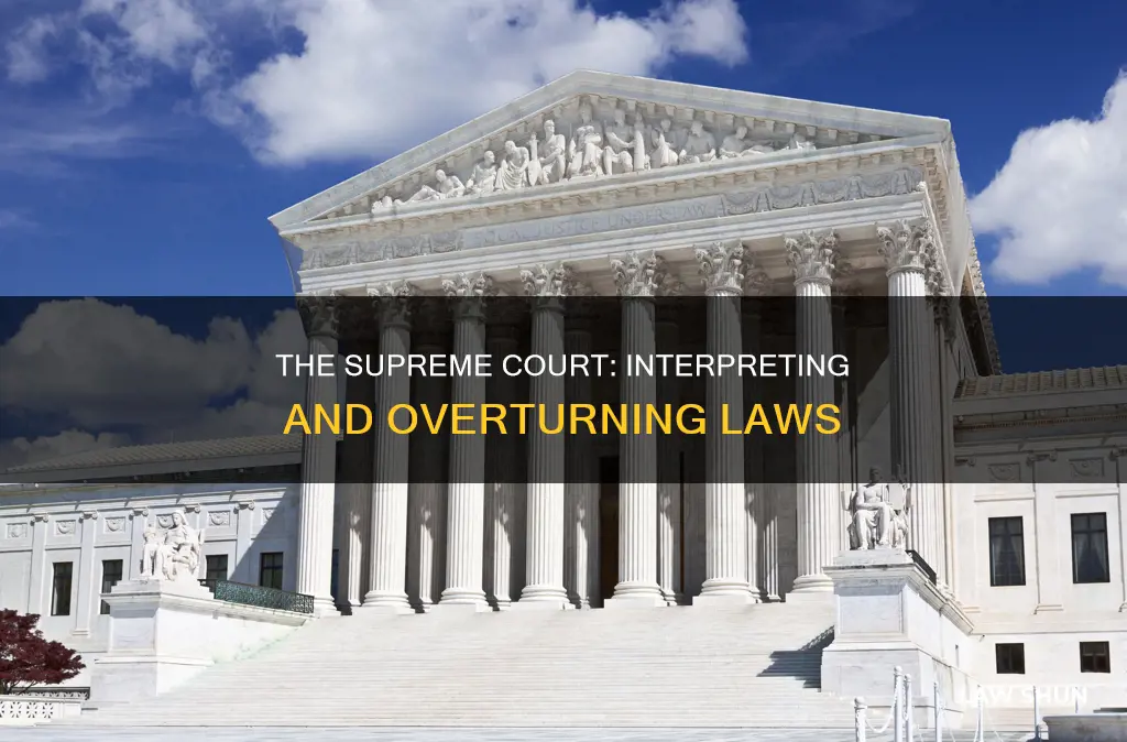 why can the supreme court overturn laws