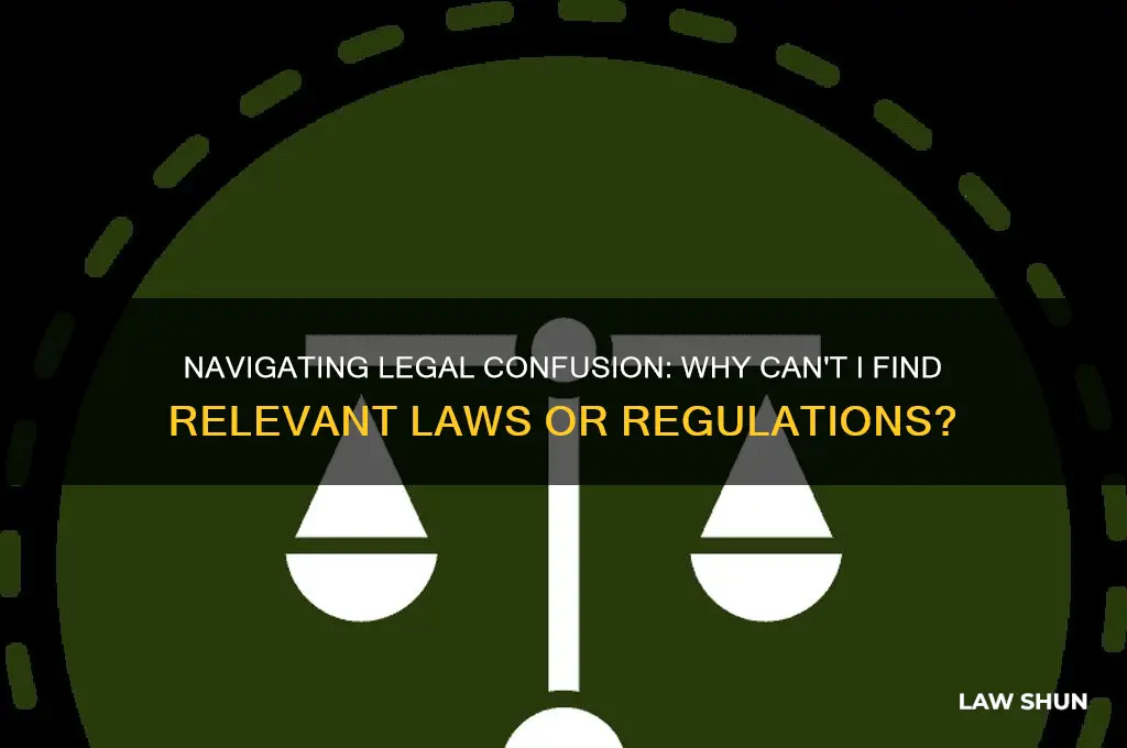 why cant i find any laws or regulations