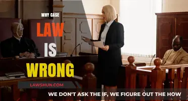 Case Law: A Flawed Foundation