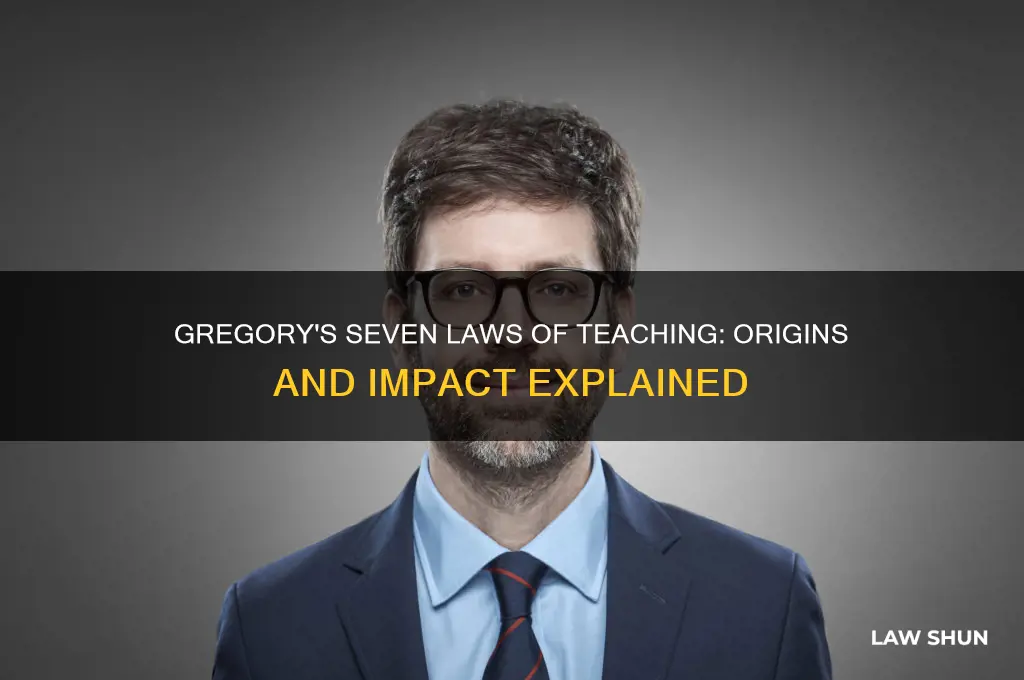 why did gregory write the seven laws of teaching
