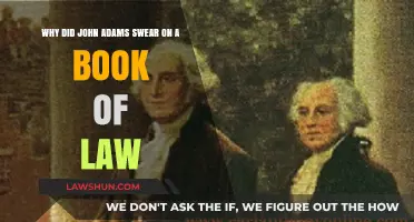 John Adams' Oath: Why He Swore on a Book of Law
