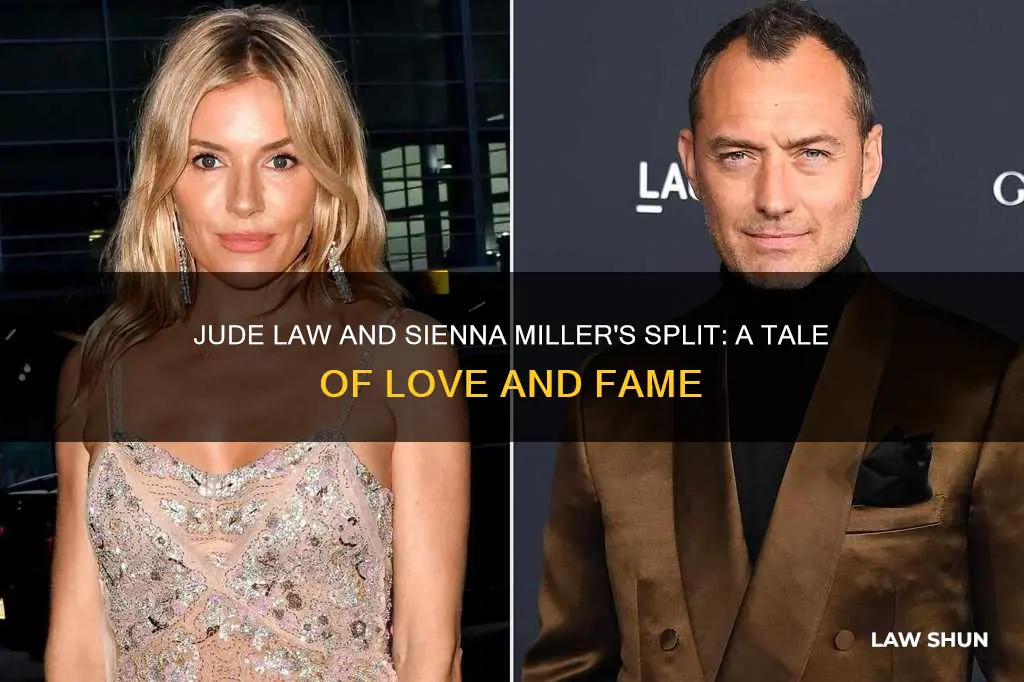 why did jude law and sienna miller break up