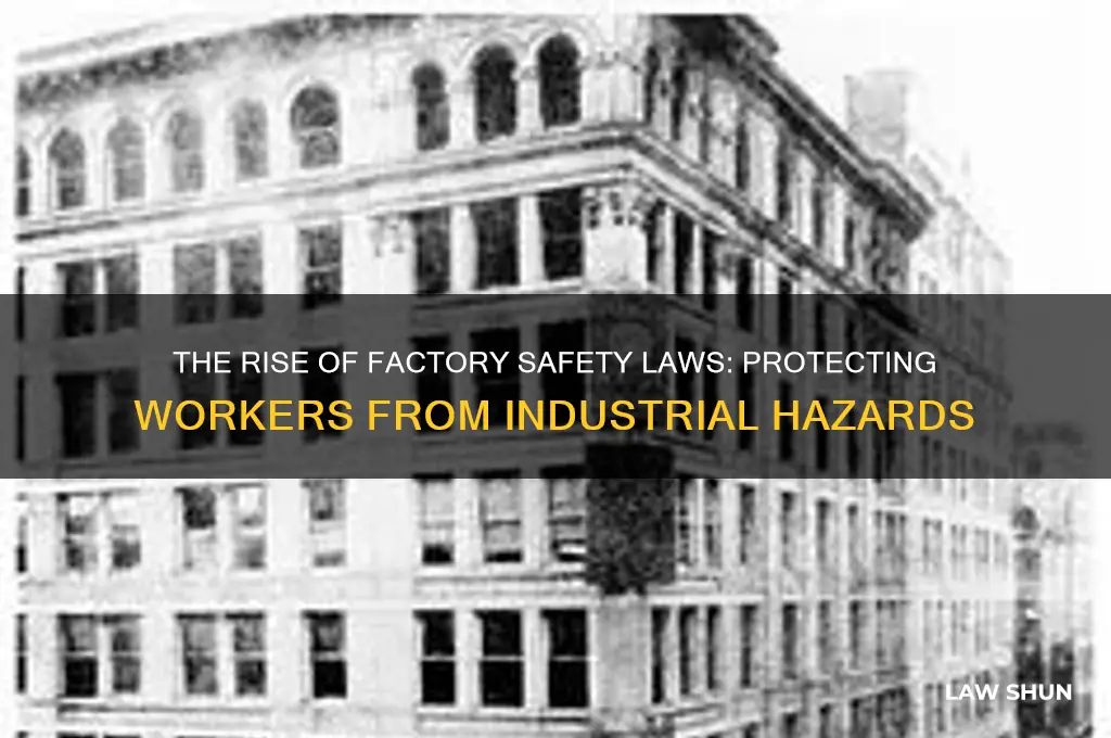 why did sfatey laws come into the factories