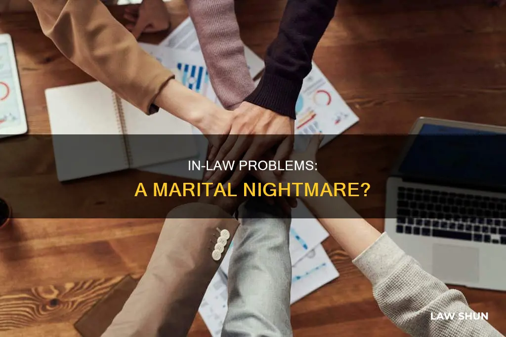 why do in-law problems create a marital nightmare