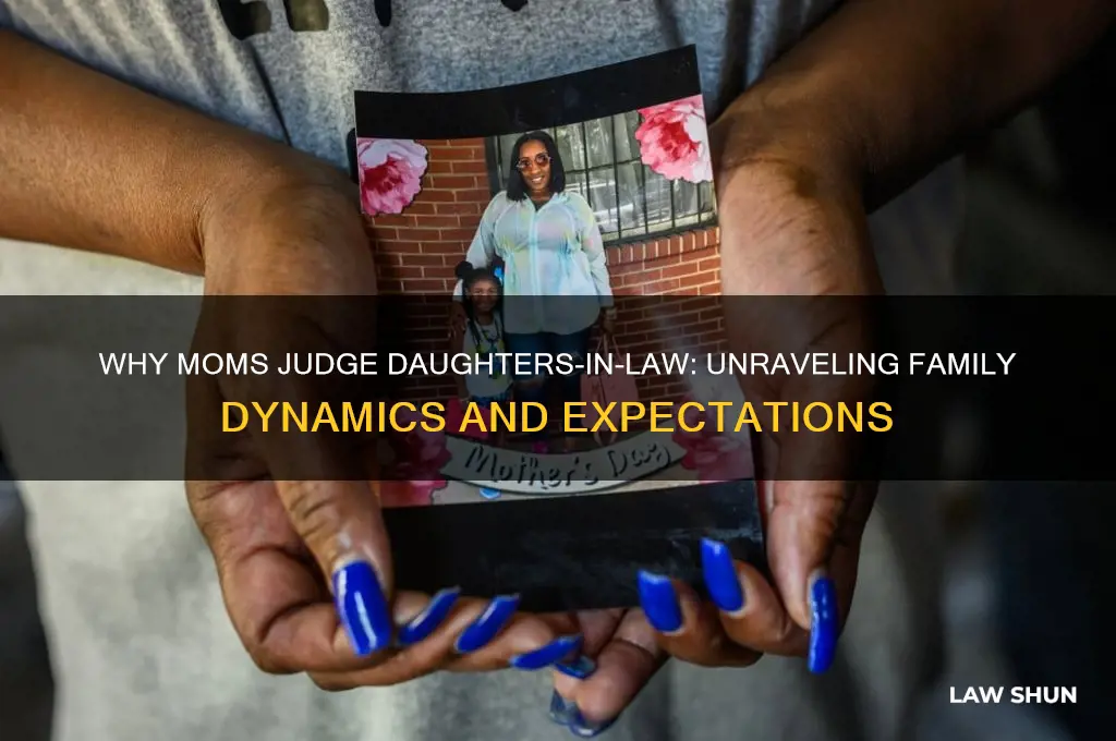 why do moms judge daughter in law