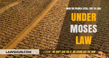 Living Under Moses' Law: Why Some Still Embrace Ancient Commandments