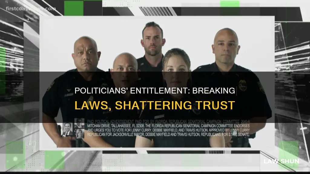 why do politicians think they can break the law