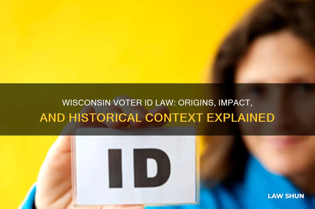 why do we have wisconsin voter id law history