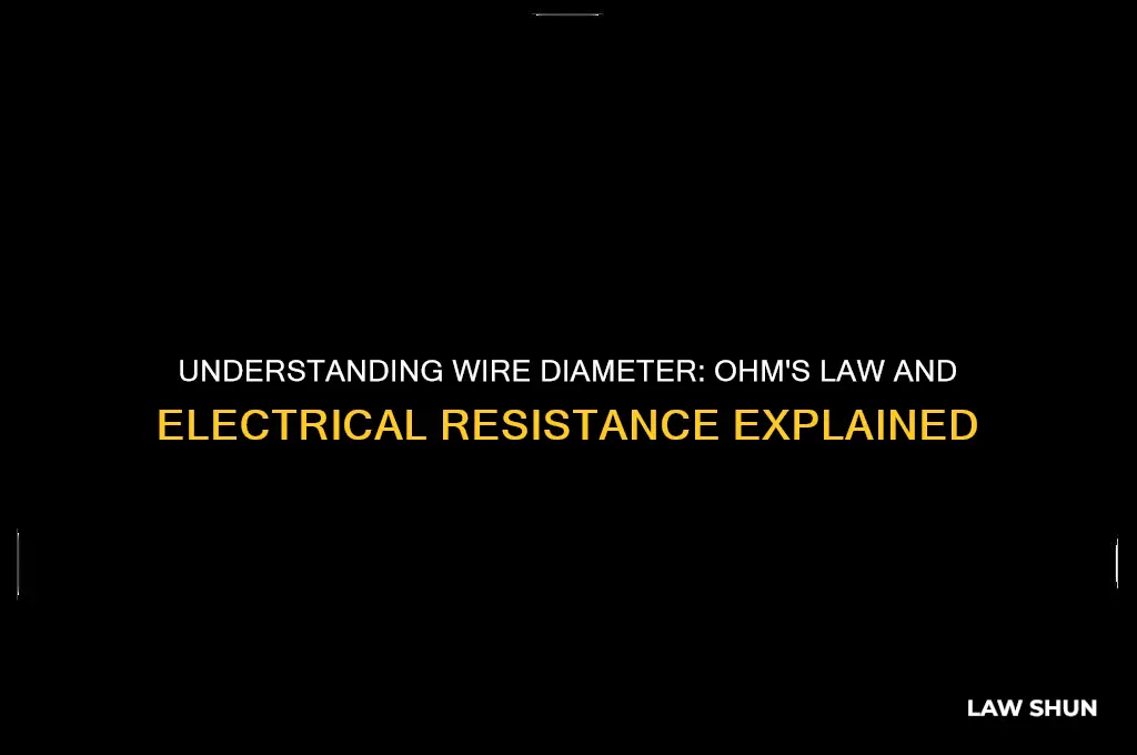 why do we need diameter of wire ohms law