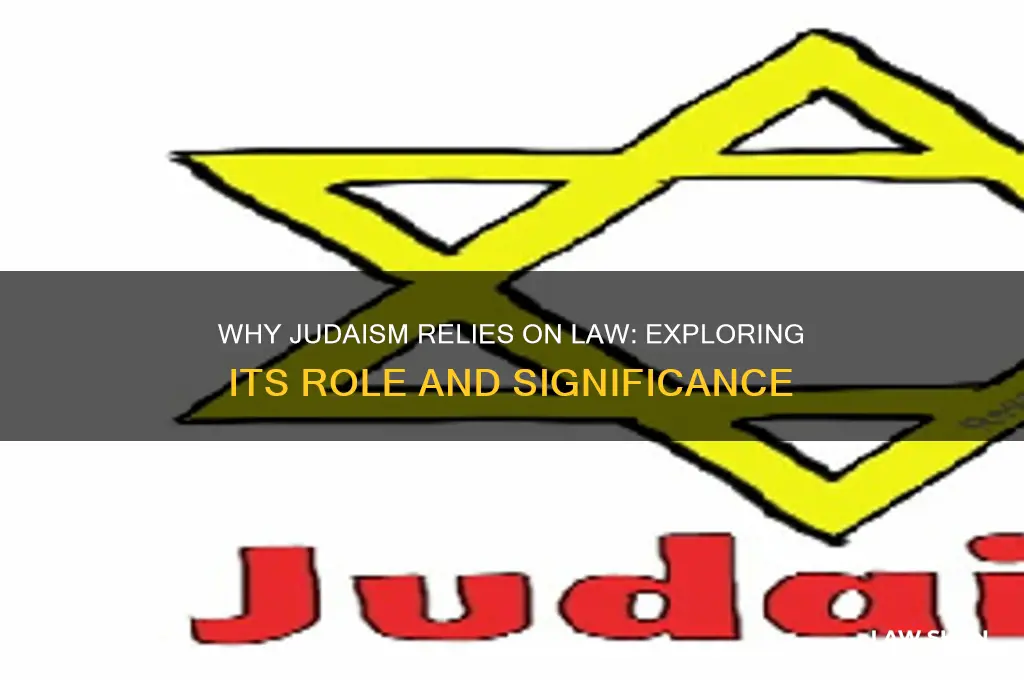 why does judaism need law