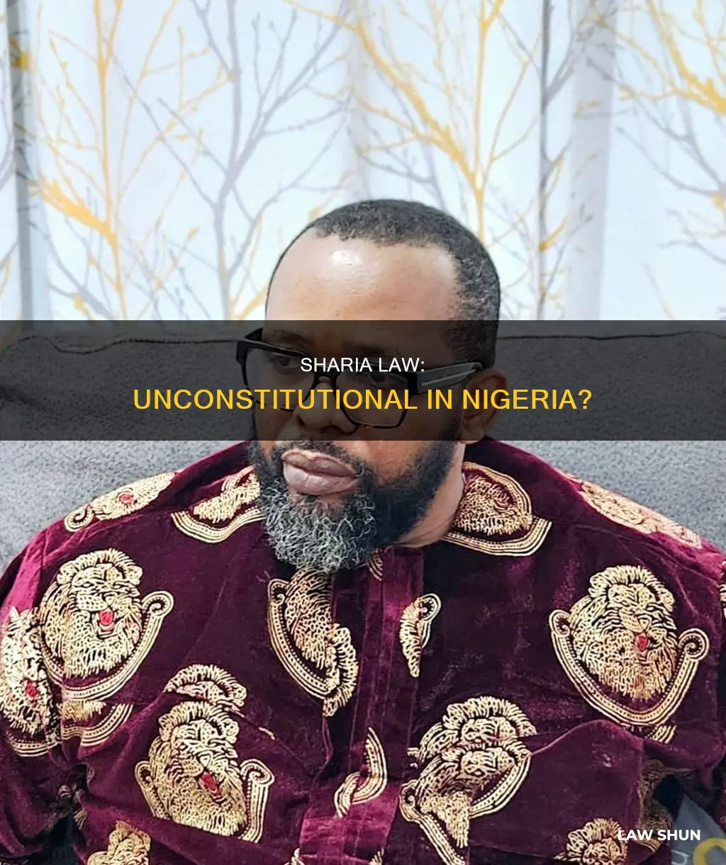 why does shariah law go against the constitution of nigeria