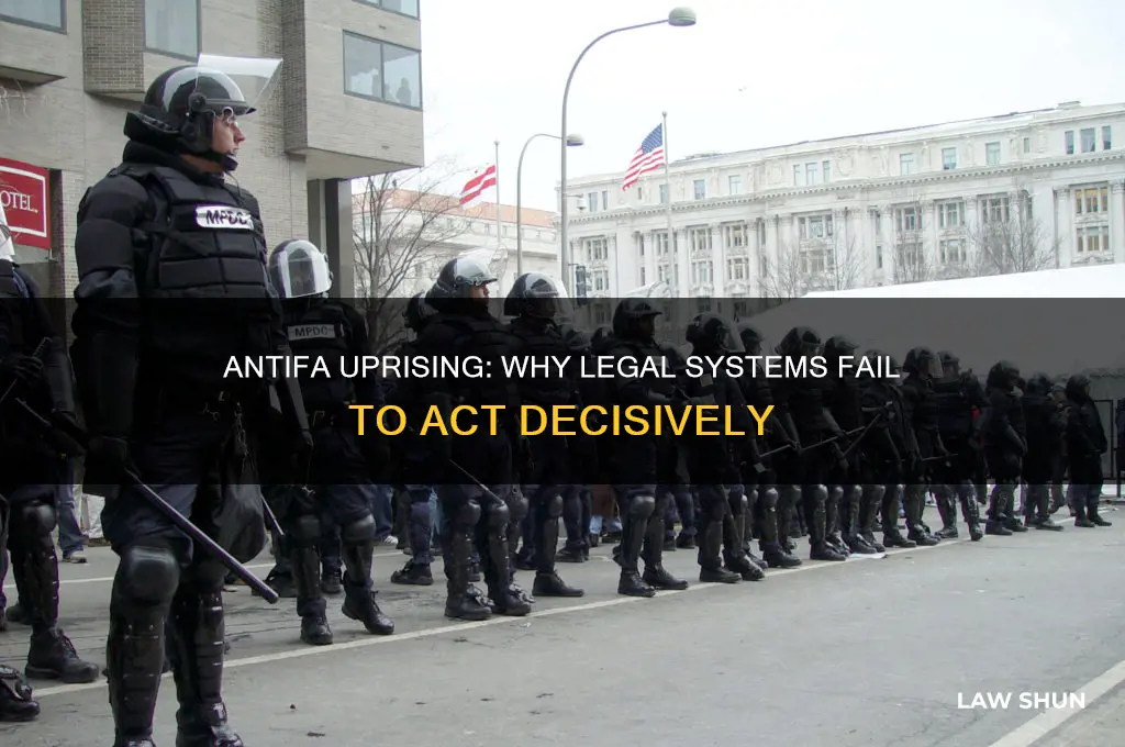 why does the law not do anything about antifa uprising