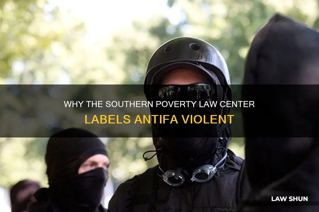 why does the southern poverty law center label antifa violent