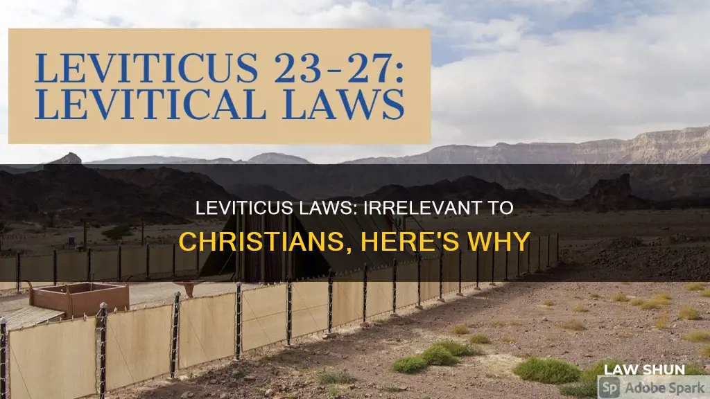 why doesnt the laws of leviticus apply to christians