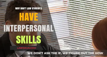Why Law Students Often Lack Strong Interpersonal Skills