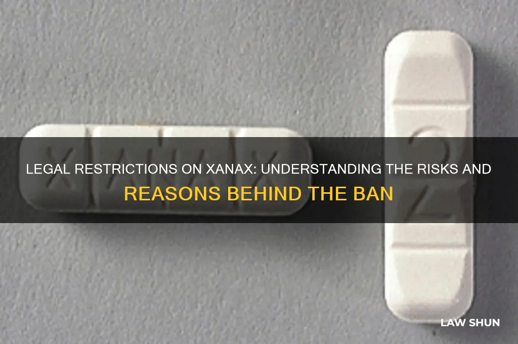 why has the law said you cannot take xanax and