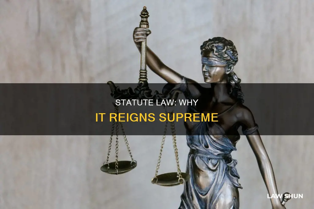 why is a statute law more superior to common law