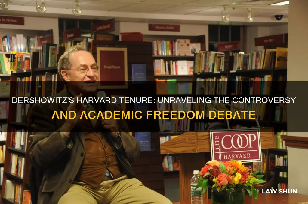 why is dershowitz still allowed to teach at harvard law
