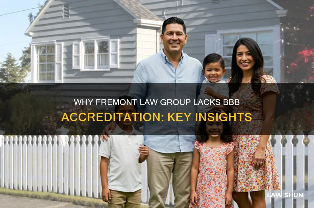 why is fremont law group not acrecited with the bbb