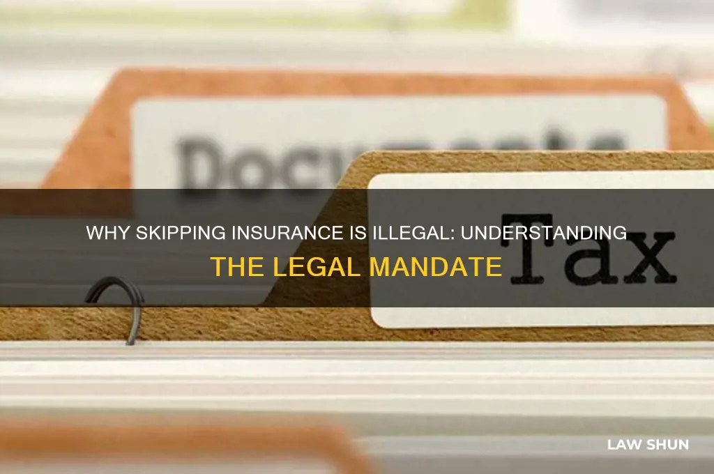 why is it against the law to not have insurance