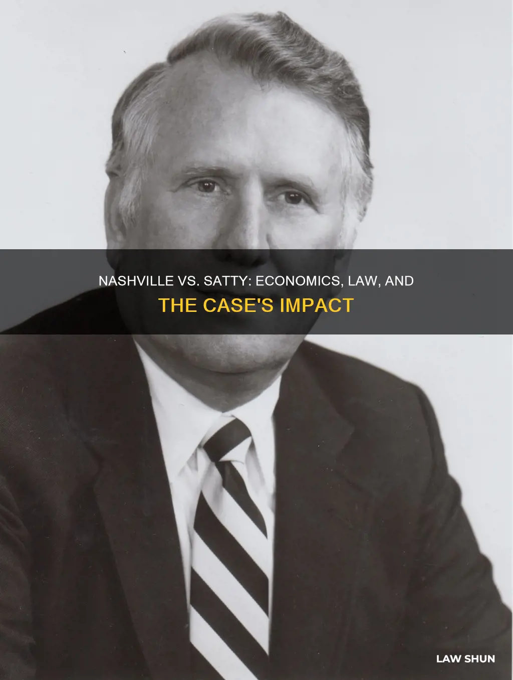 why is nashville vs satty a law and economics case