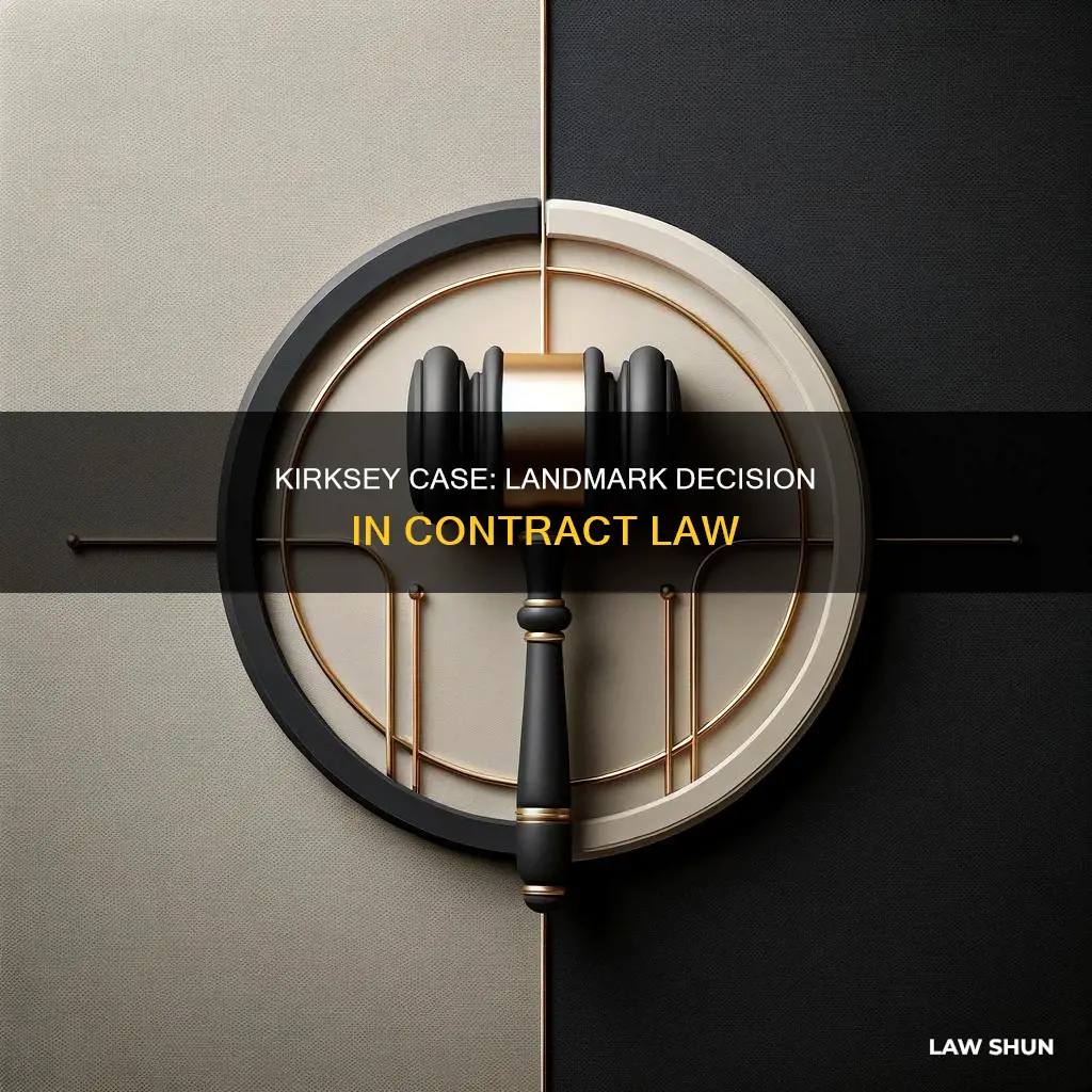 why is the kirksey case important in contract law