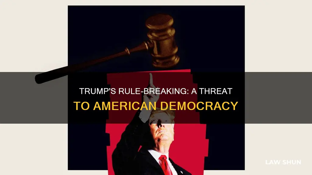 why is trump breaking the rule of law