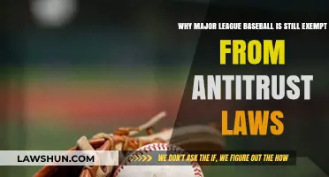 Why Major League Baseball Remains Exempt from Antitrust Laws