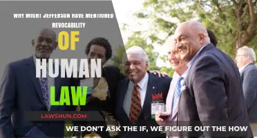 The Malleability of Human Law: Jefferson's Vision for Adaptable Governance