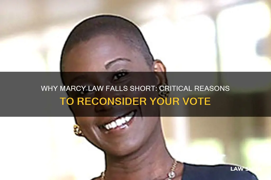 why not to vote for marcy law