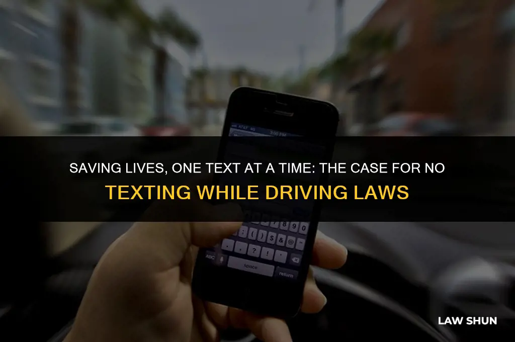 why should we implement no texting while driving law essay