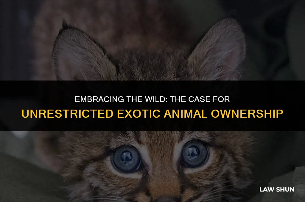 why there should be no laws restricting exotic nimal ownership