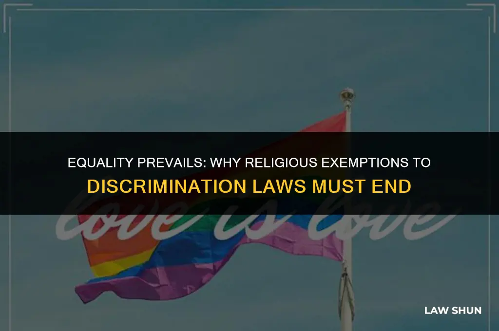 why there should be no religious exemption to discrimination laws