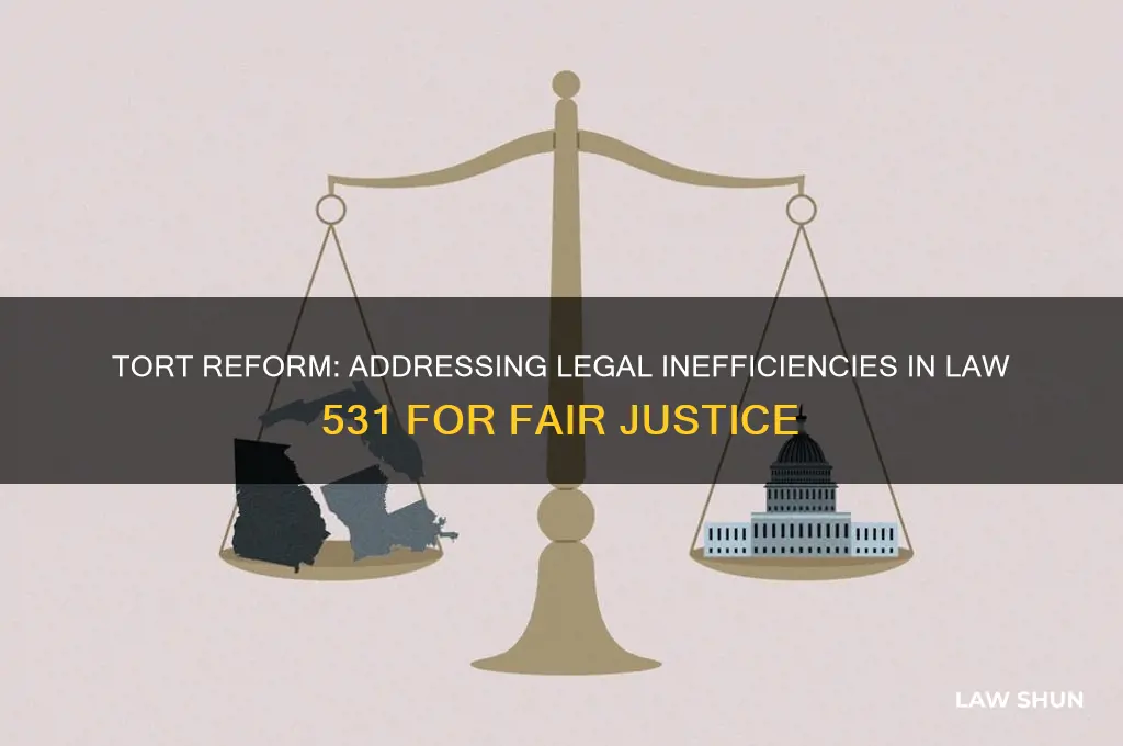 why tort reform is needed law 531