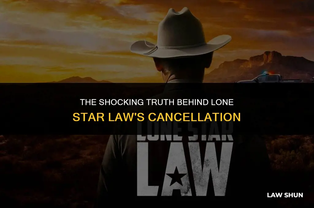 why was lone star law canceled