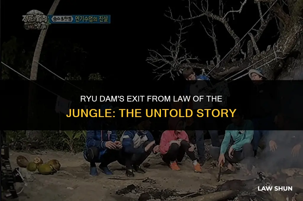 why was ryu dam removed from law of the jungle