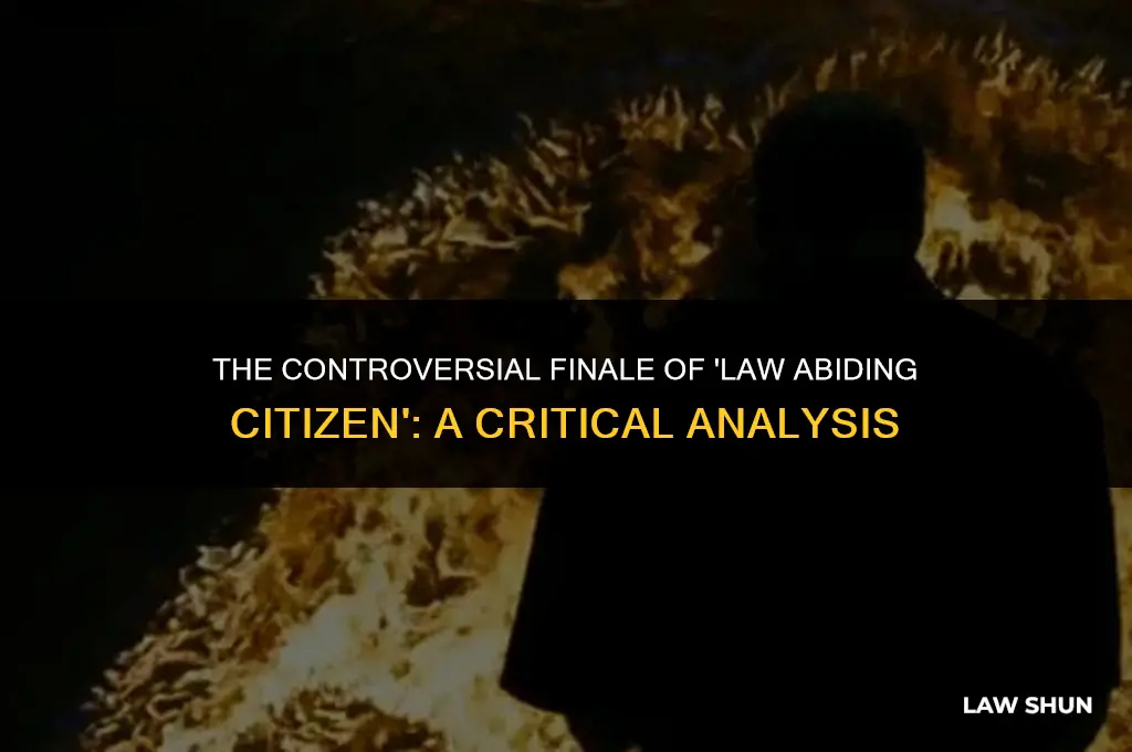 why was the end to law abiding citizen so bad