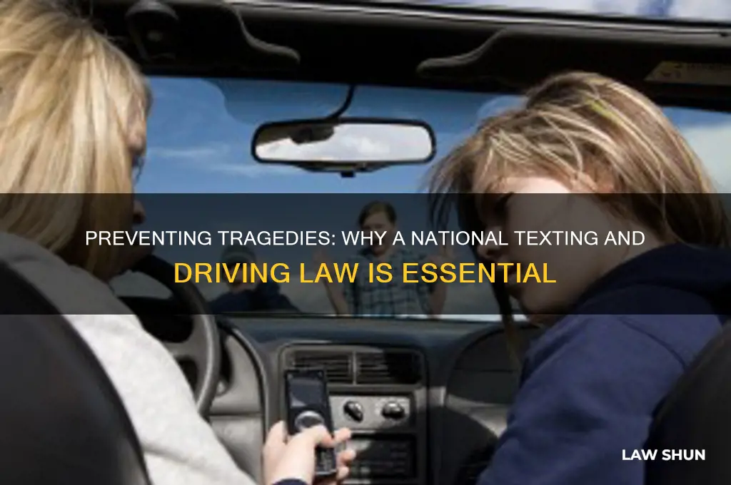 why we need a national law for texting and driving