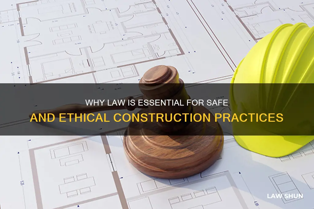 why we need law in construction