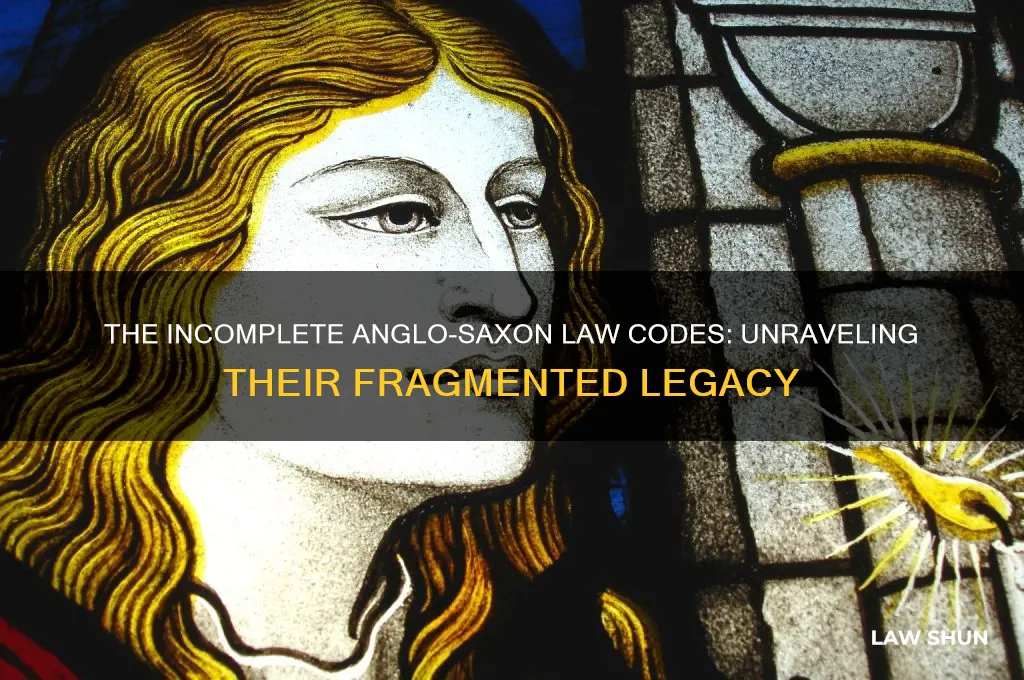 why were anglo saxon law codes never complete