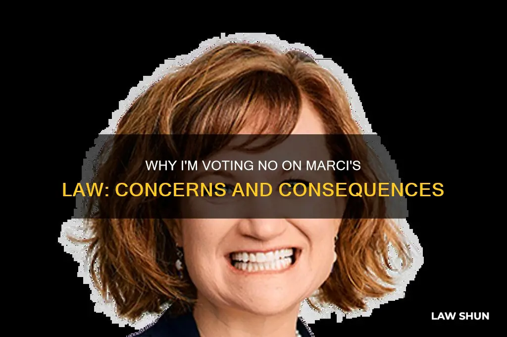 why would you vote no to marci