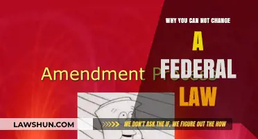 The Unchangeable Nature of Federal Laws: Why They Stand Firm