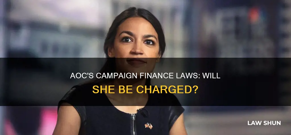 will aoc be charged with breaking campaign finance laws