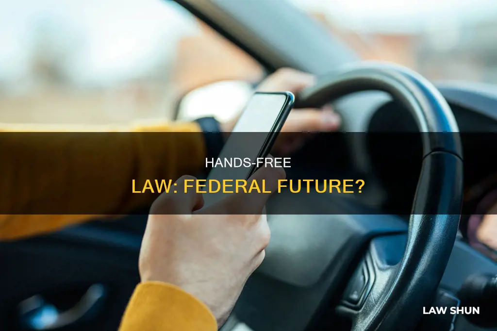 will handsfree law become federal